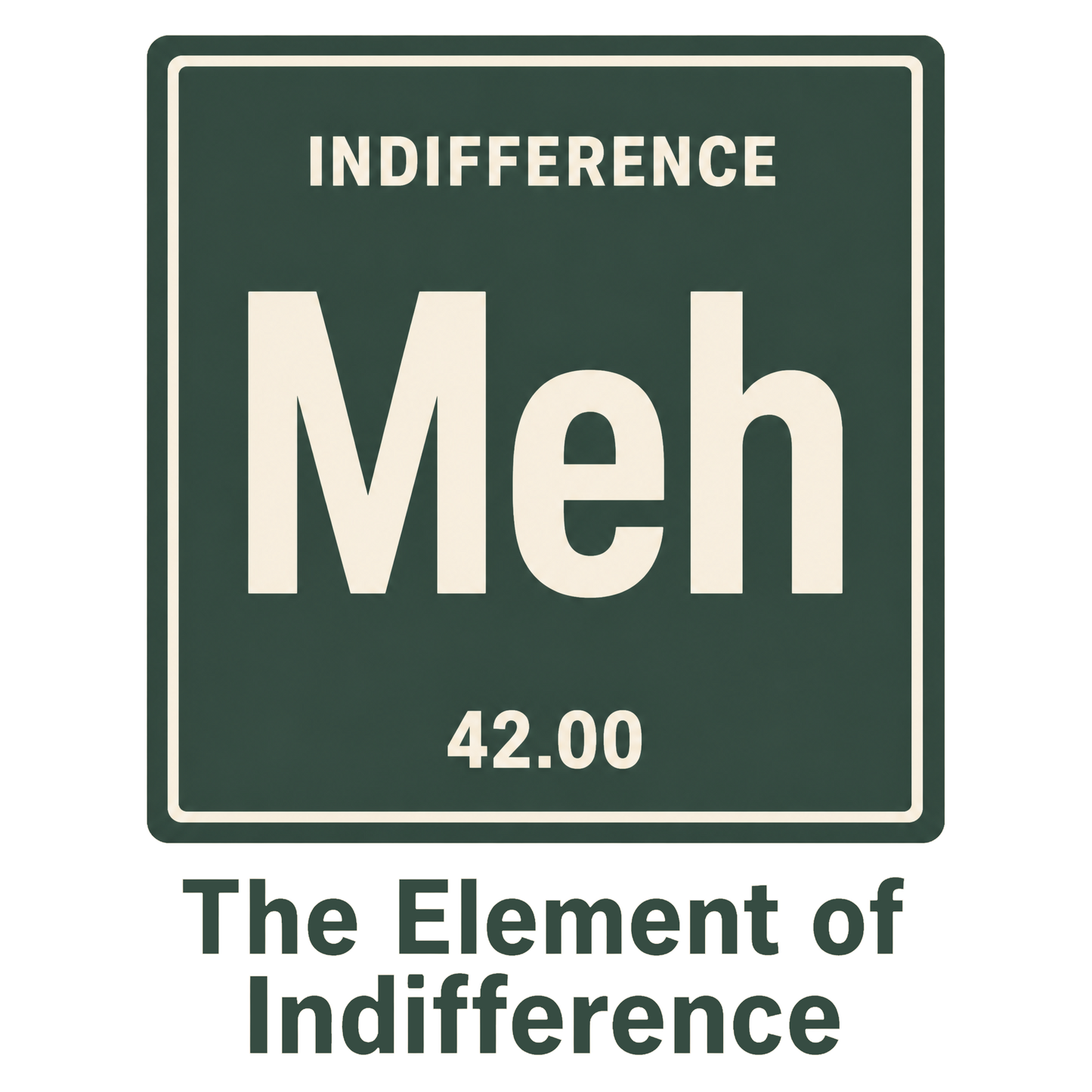 THE ELEMENT OF INDIFFERENCE