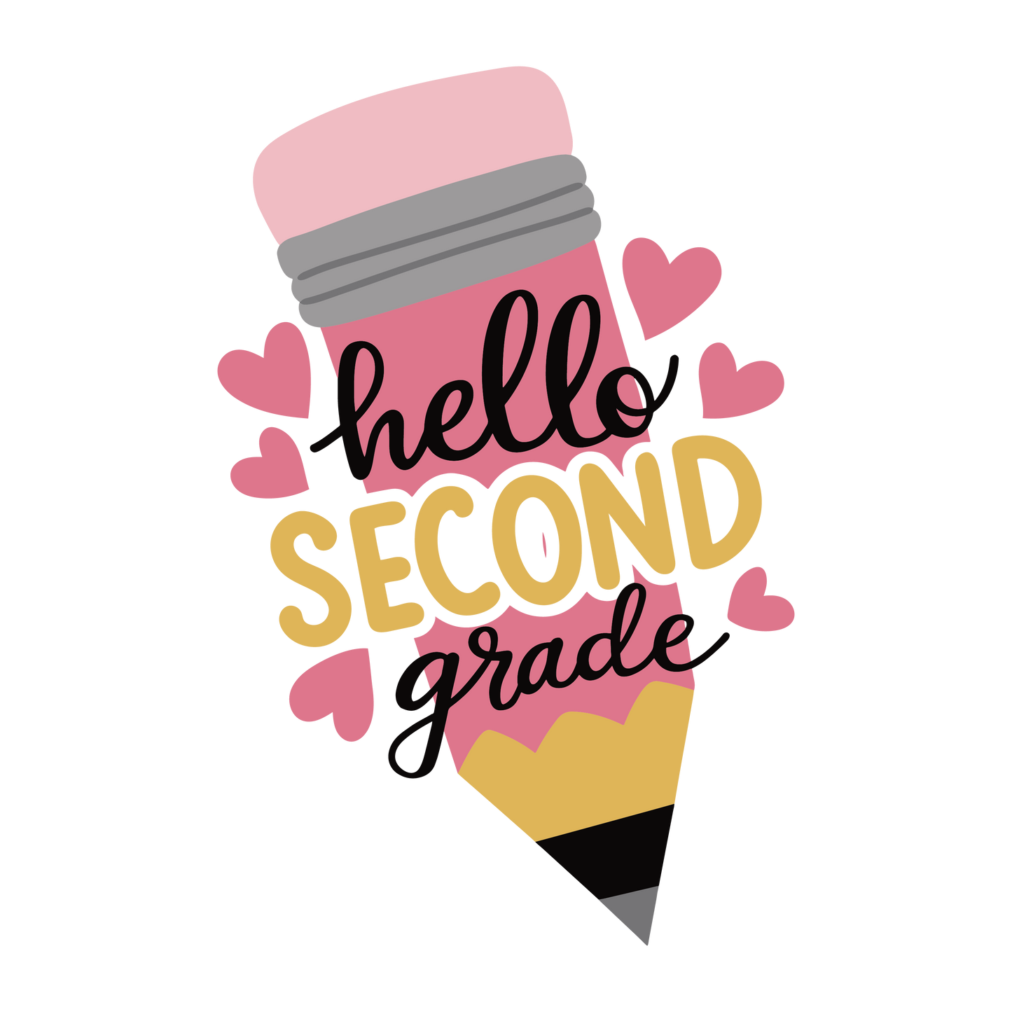 HELLO SECOND GRADE PINK PENCIL