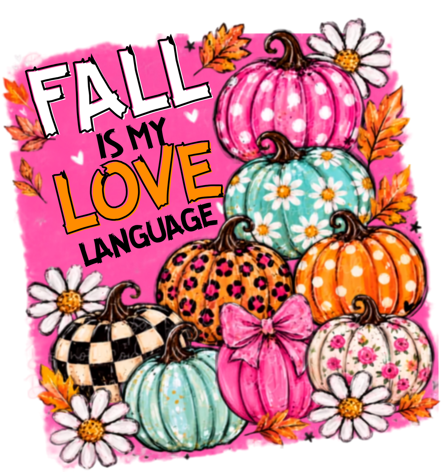 FALL IS MY LOVE LANGUAGE