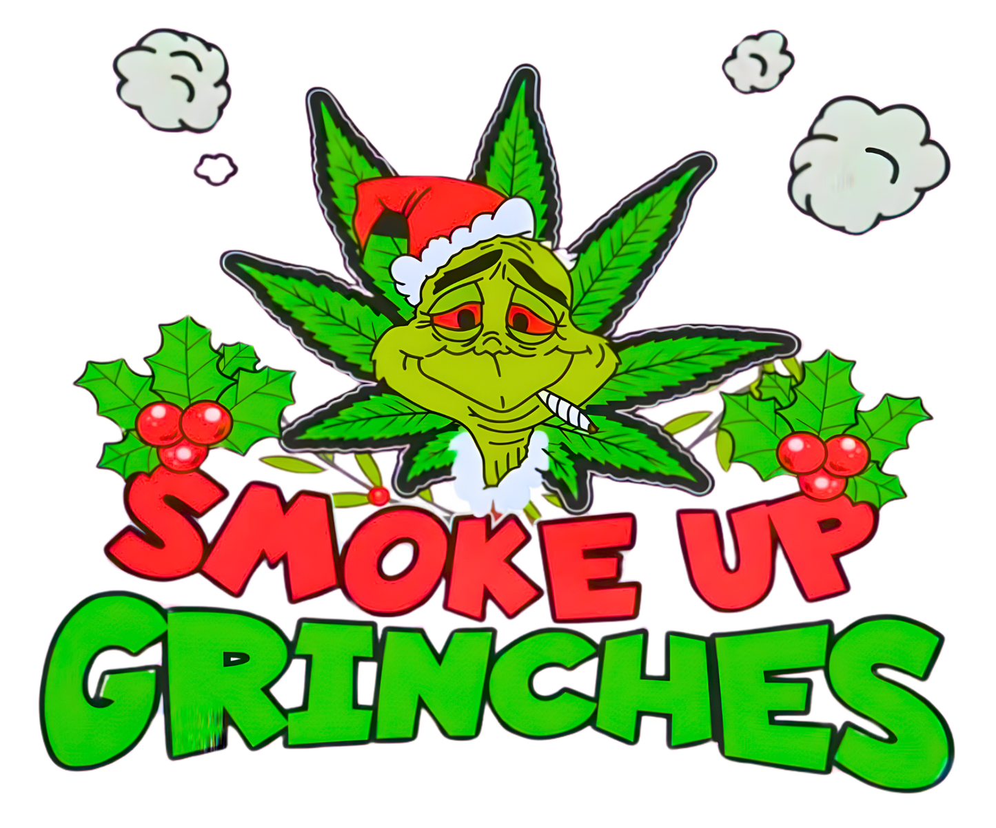 SMOKE UP GRINCHES