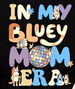 IN MY BLUEY ERA