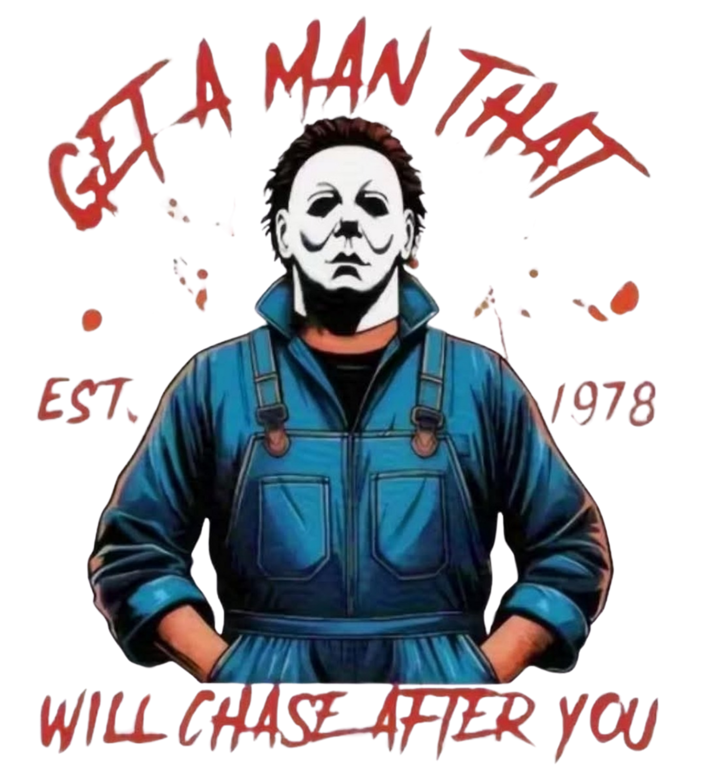GET A MAN THAT WILL CHASE AFTER YOU