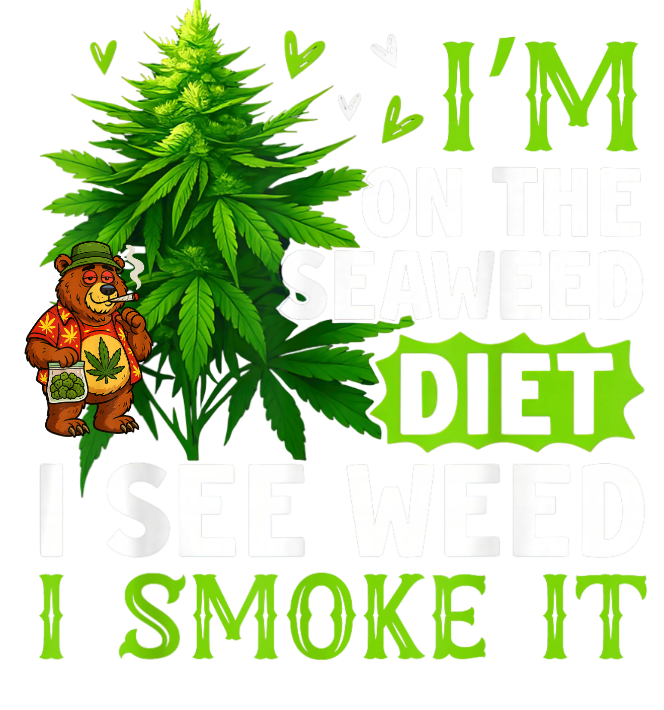 SEE WEED DIET