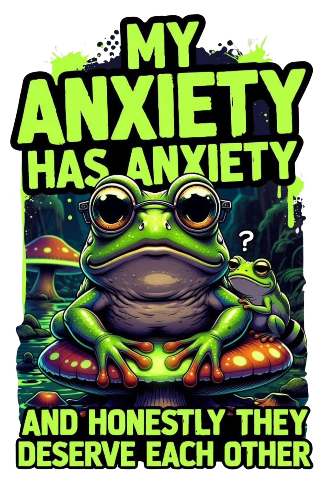MY ANXIETY HAS ANXIETY