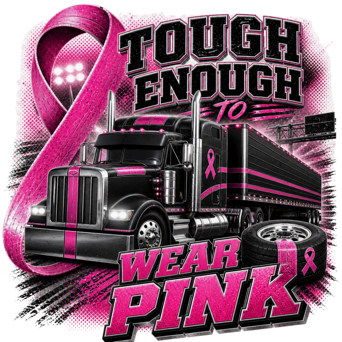 TOUGH ENOUGH TRUCK DRIVER