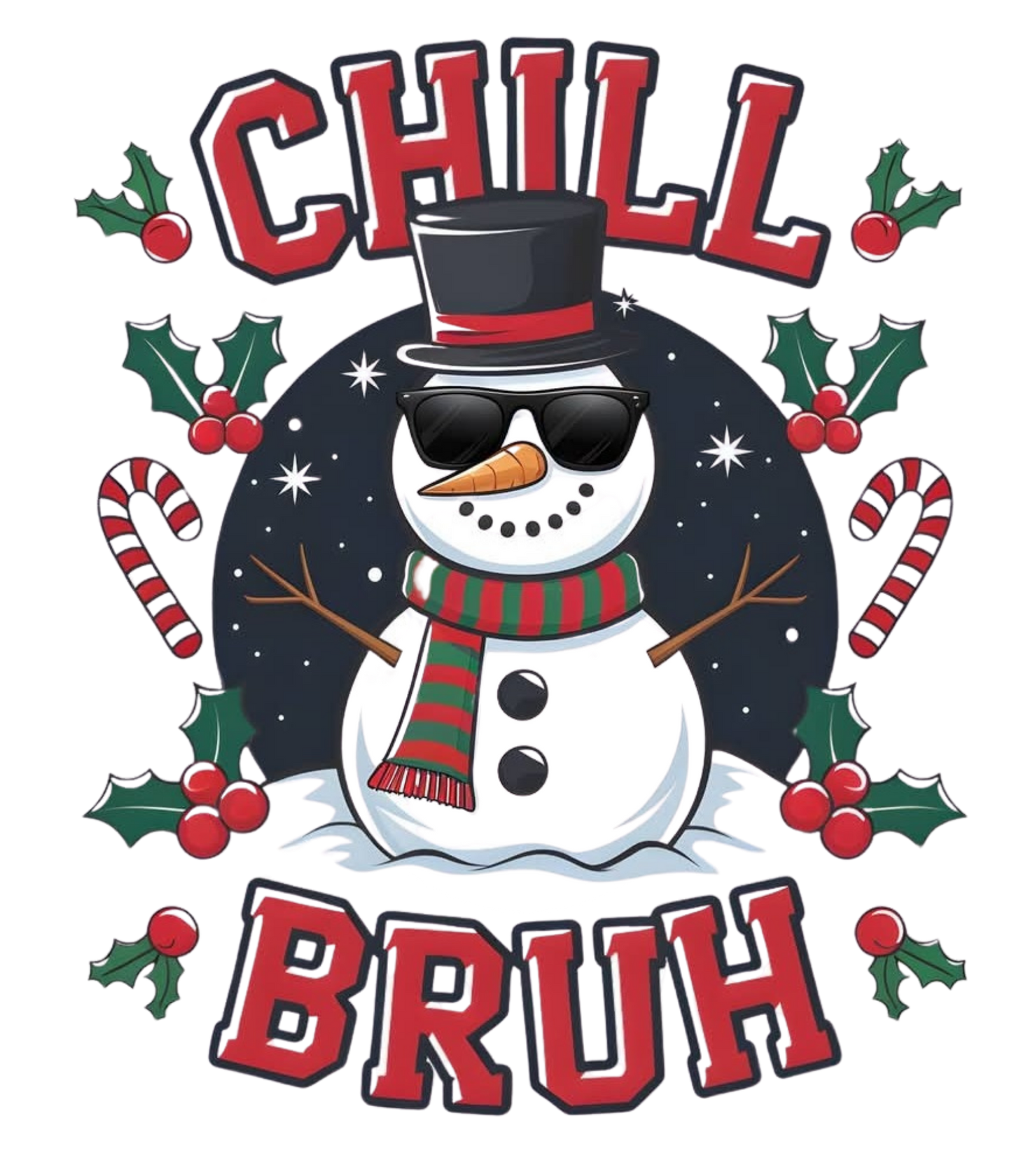 CHILL BRUH