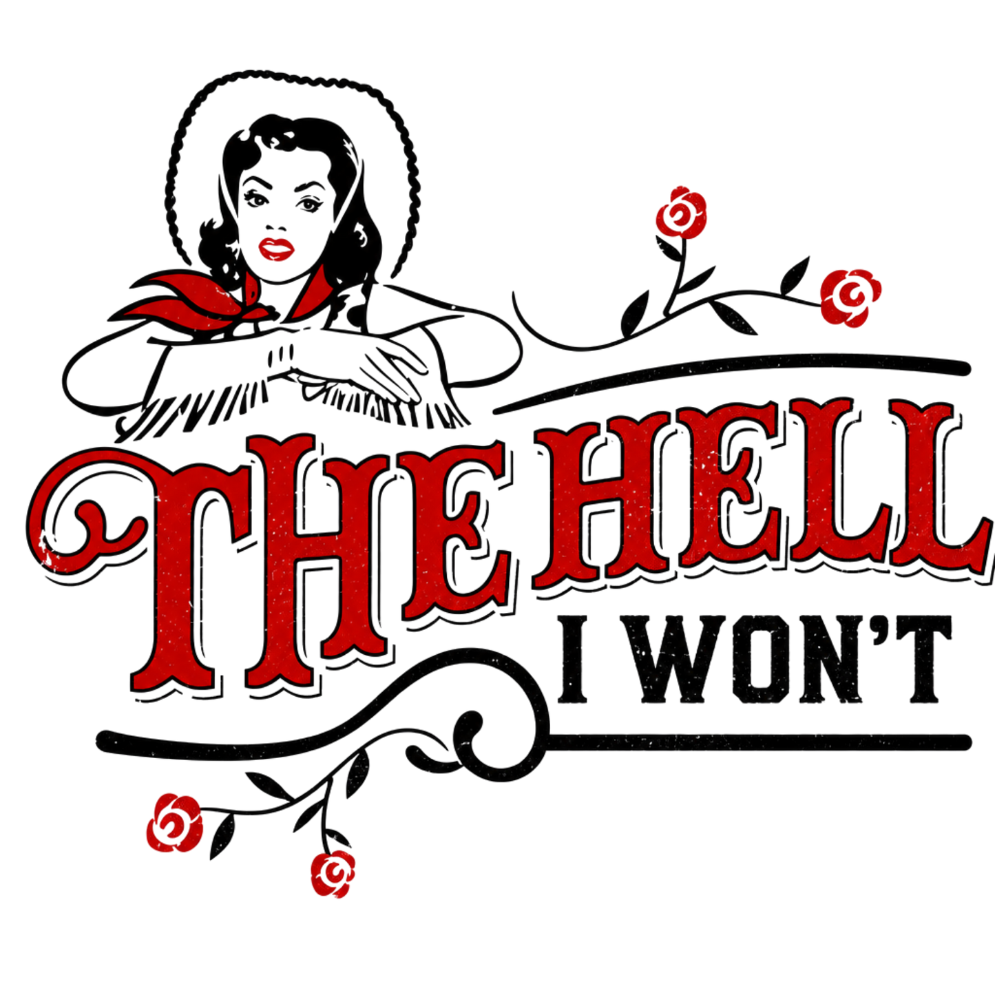 THE HELL YOU SAY
