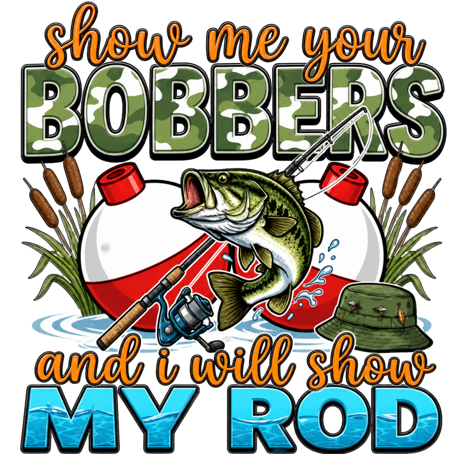 SHOW ME YOUR BOBBERS