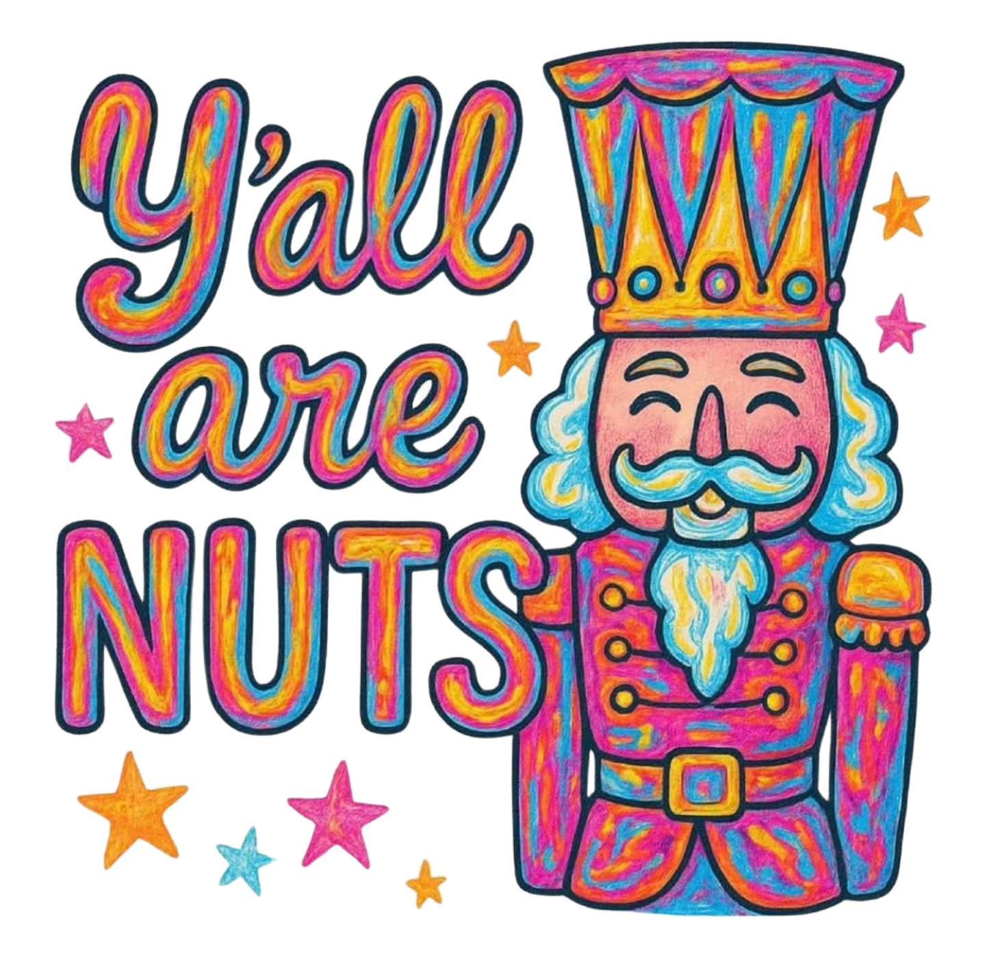YA'LL ARE NUTS