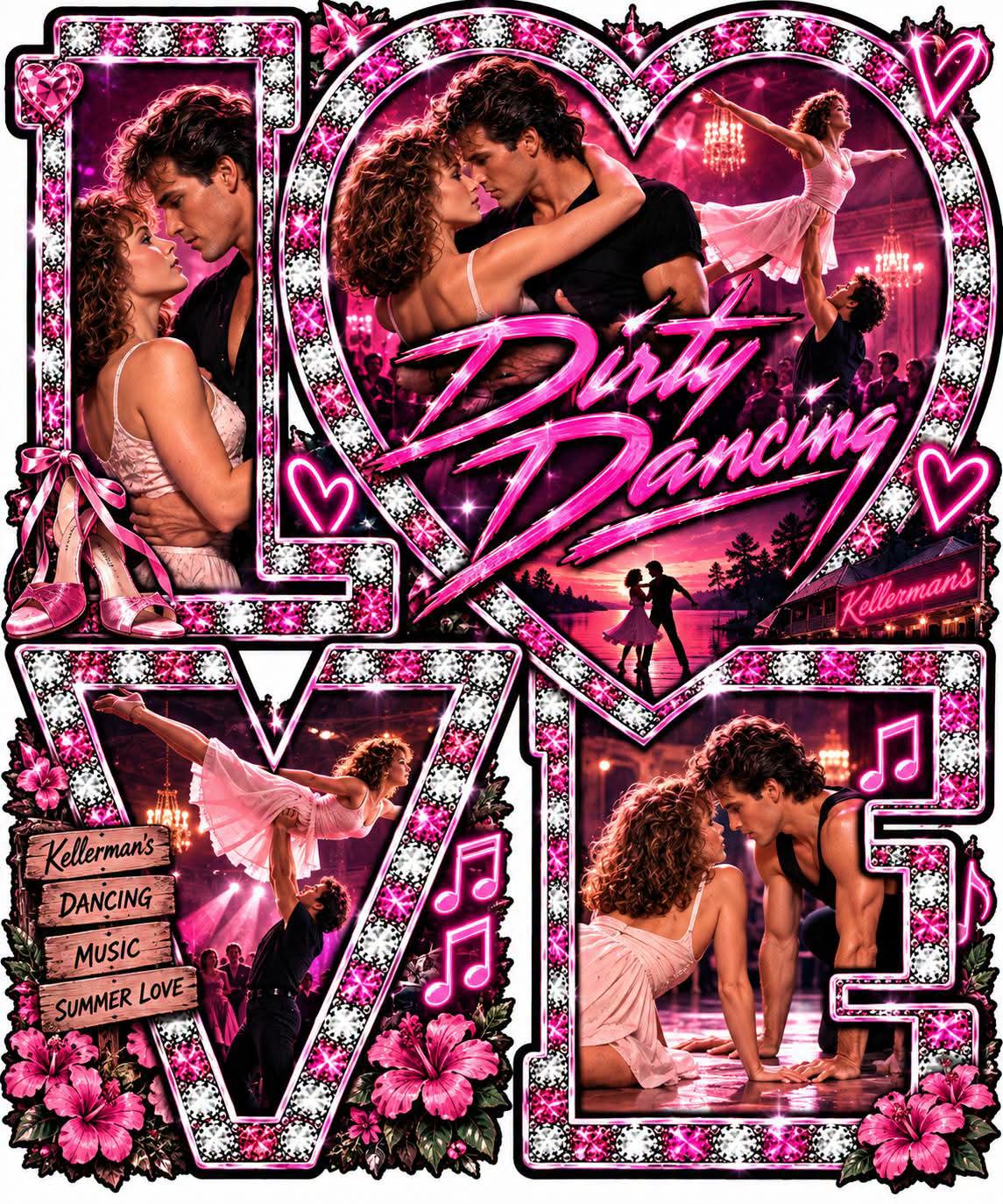 FOR THE LOVE OF DIRTY DANCING
