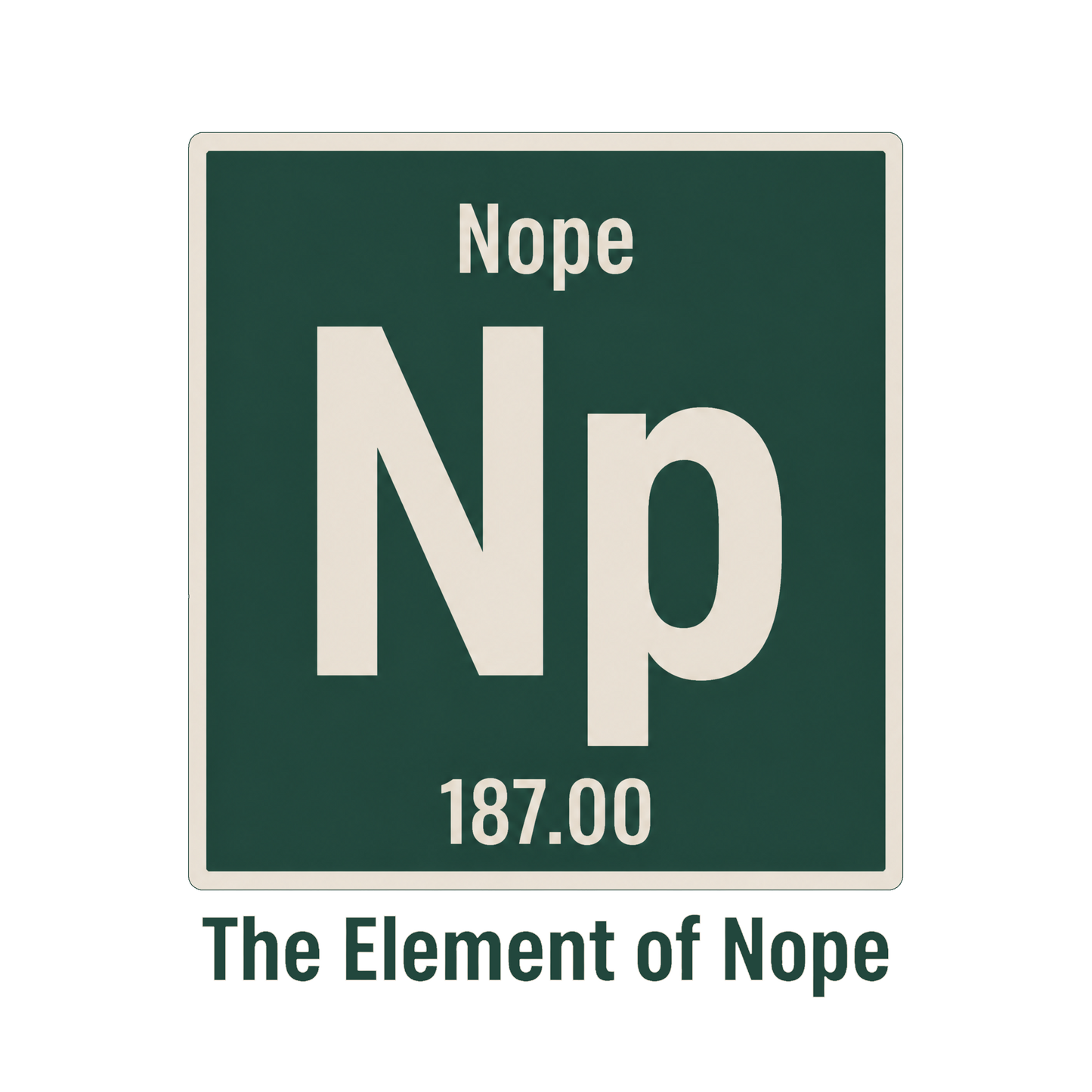 THE ELEMENT OF NOPE