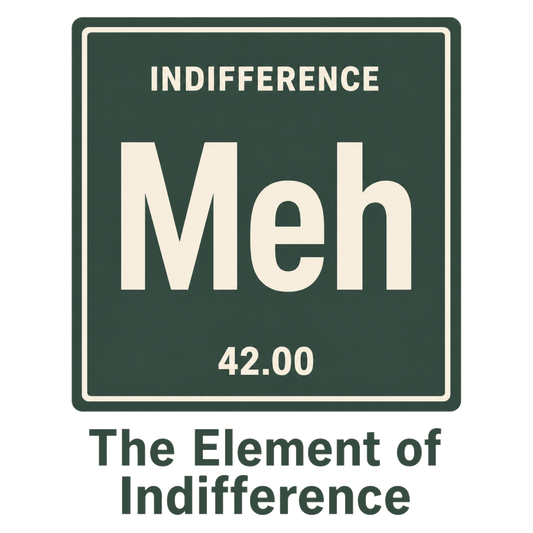 THE ELEMENT OF INDIFFERENCE