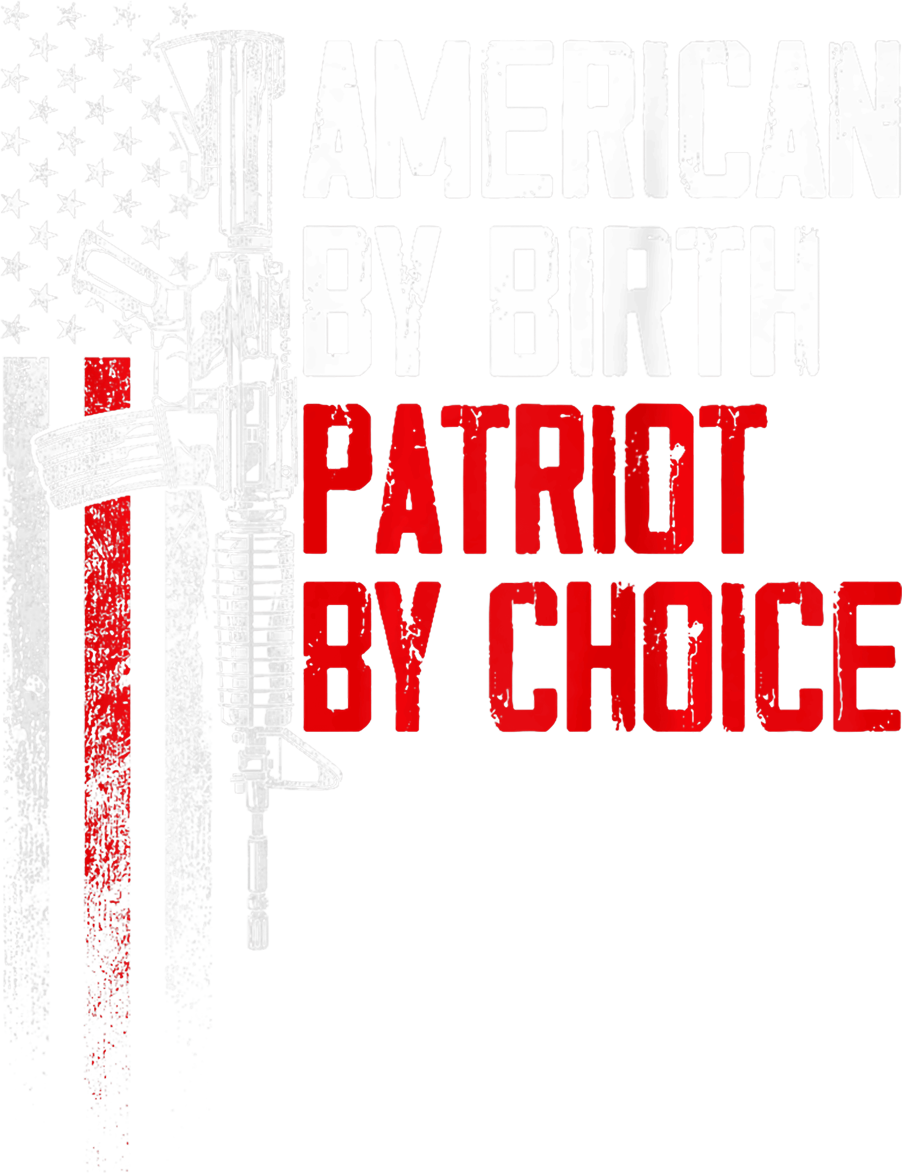 AMERICAN BY BIRTH PATRIOT BY CHANCE