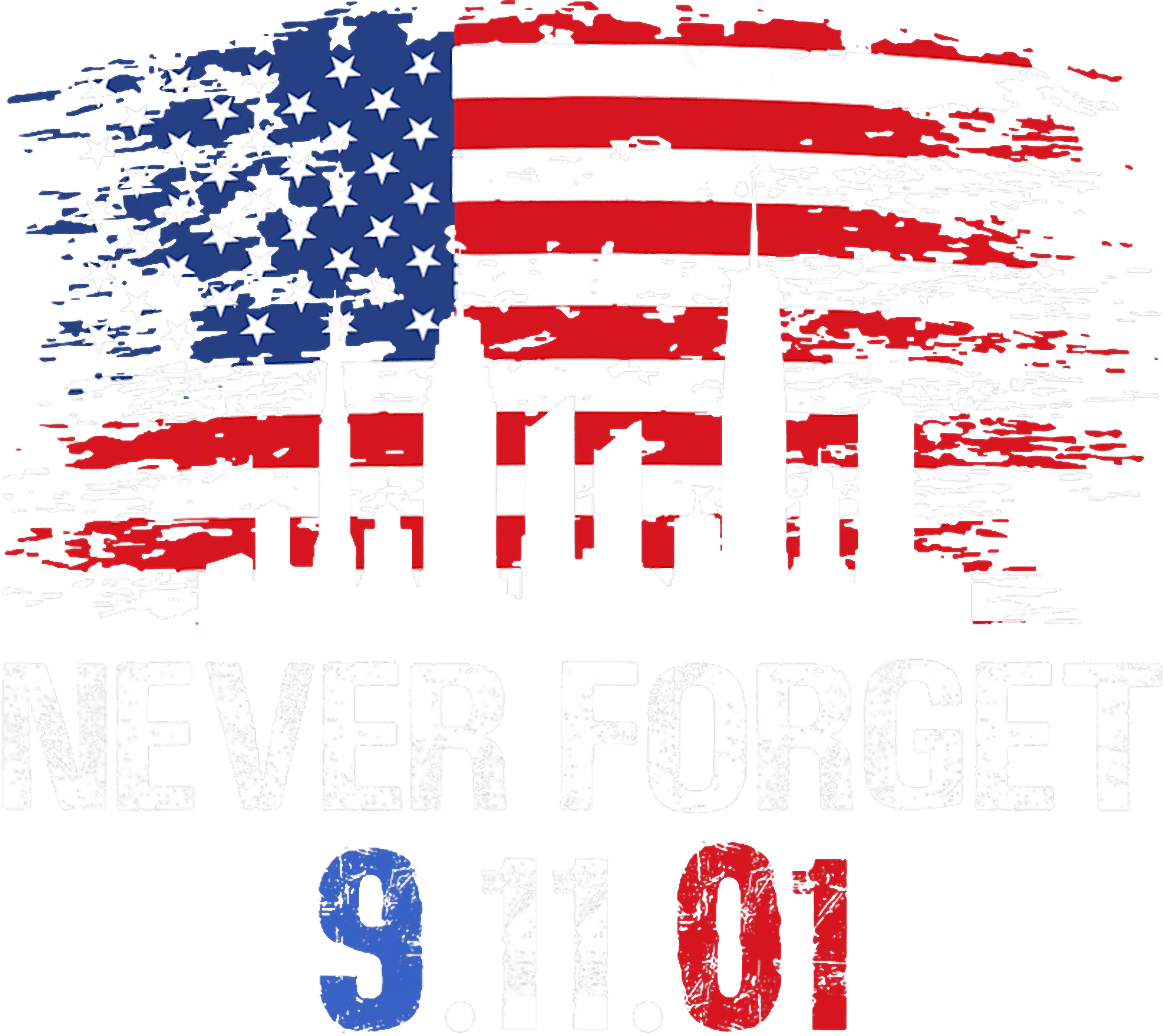 NEVER FORGET 911 WITH FLAG