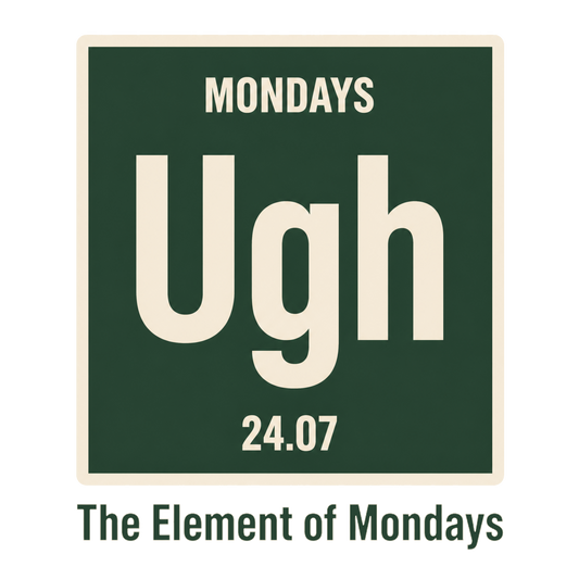 THE ELEMENT OF MONDAYS