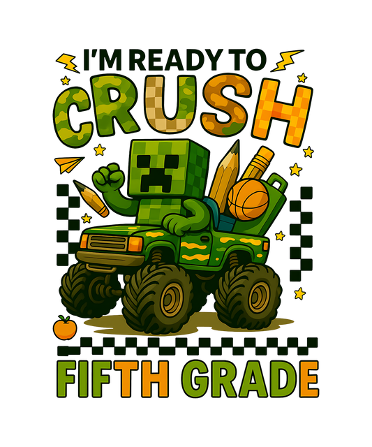 I'M READY TO CRUSH FIFTH GRADE MINECRAFT