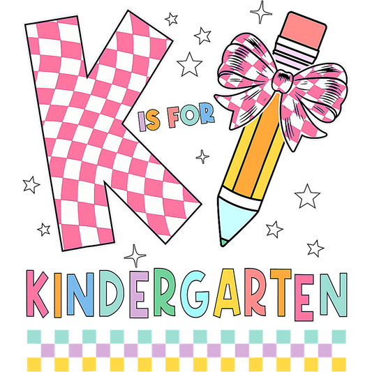 K IS FOR KINDERGARTEN