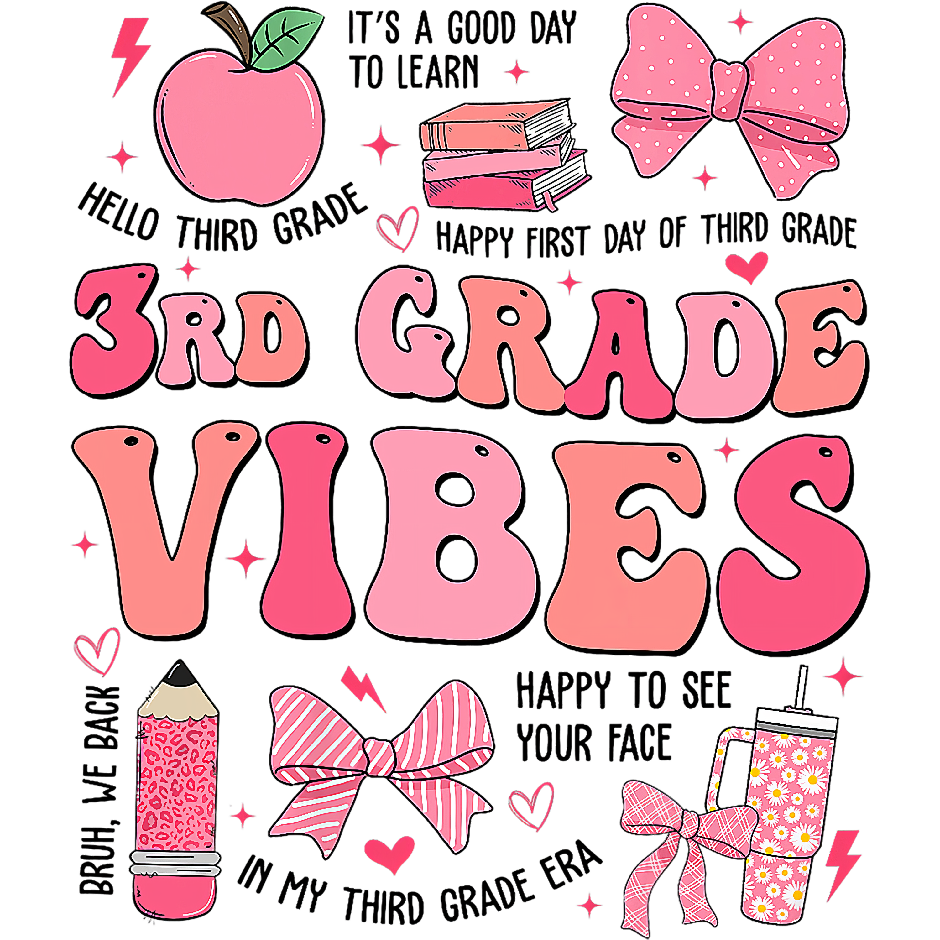 3RD GRADE VIBES PINK