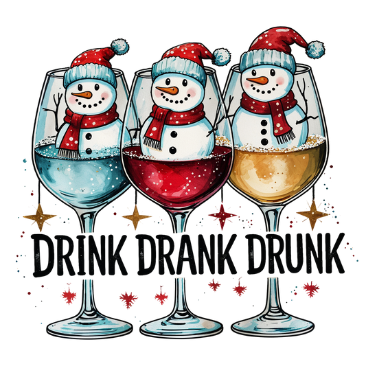 DRINK DRANK DRUNK SNOWMEN