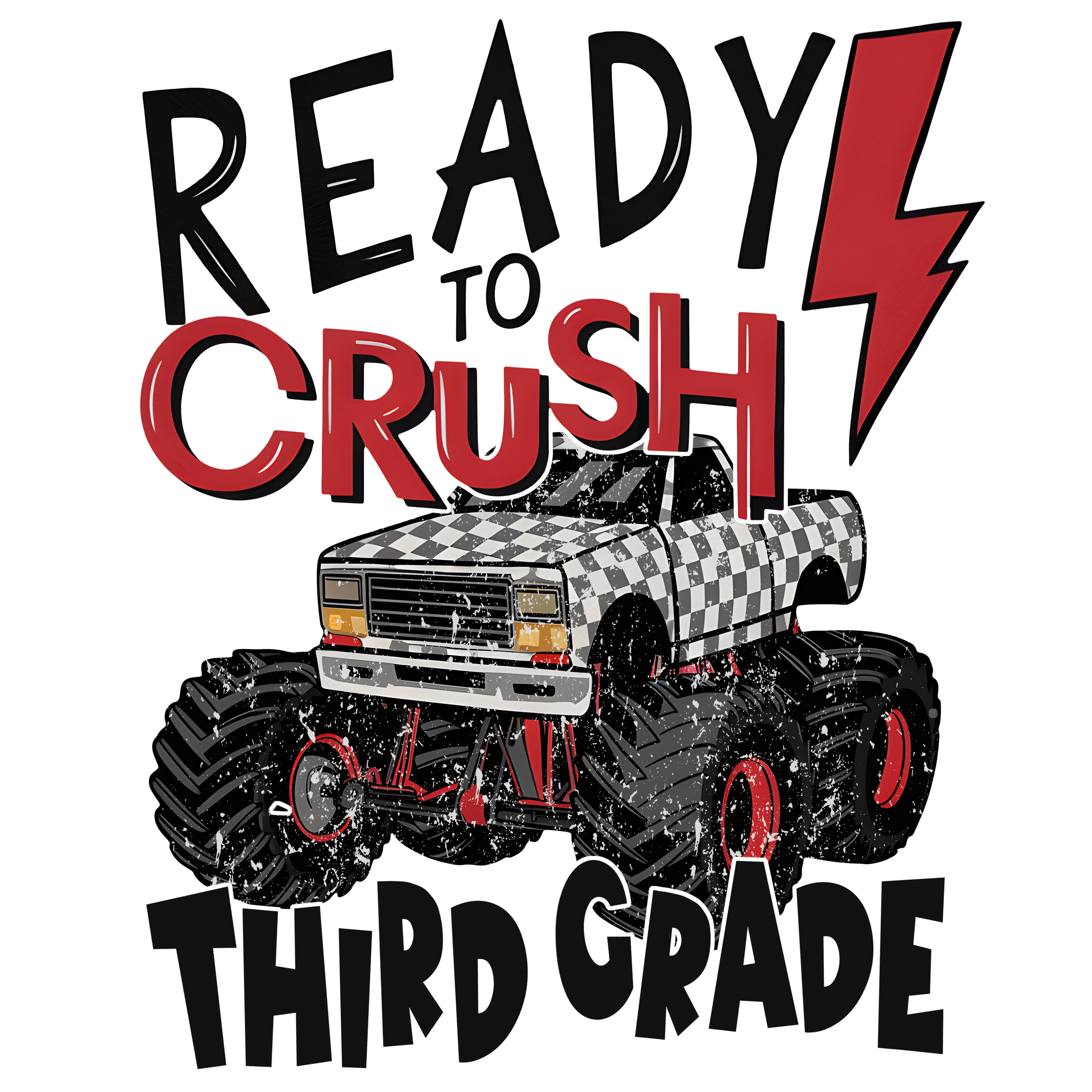 READY TO CRUSH THIRD GRADE MONSTER TRUCK