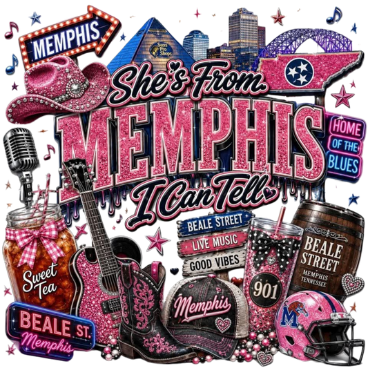 SHE'S FROM MEMPHIS I CAN TELL