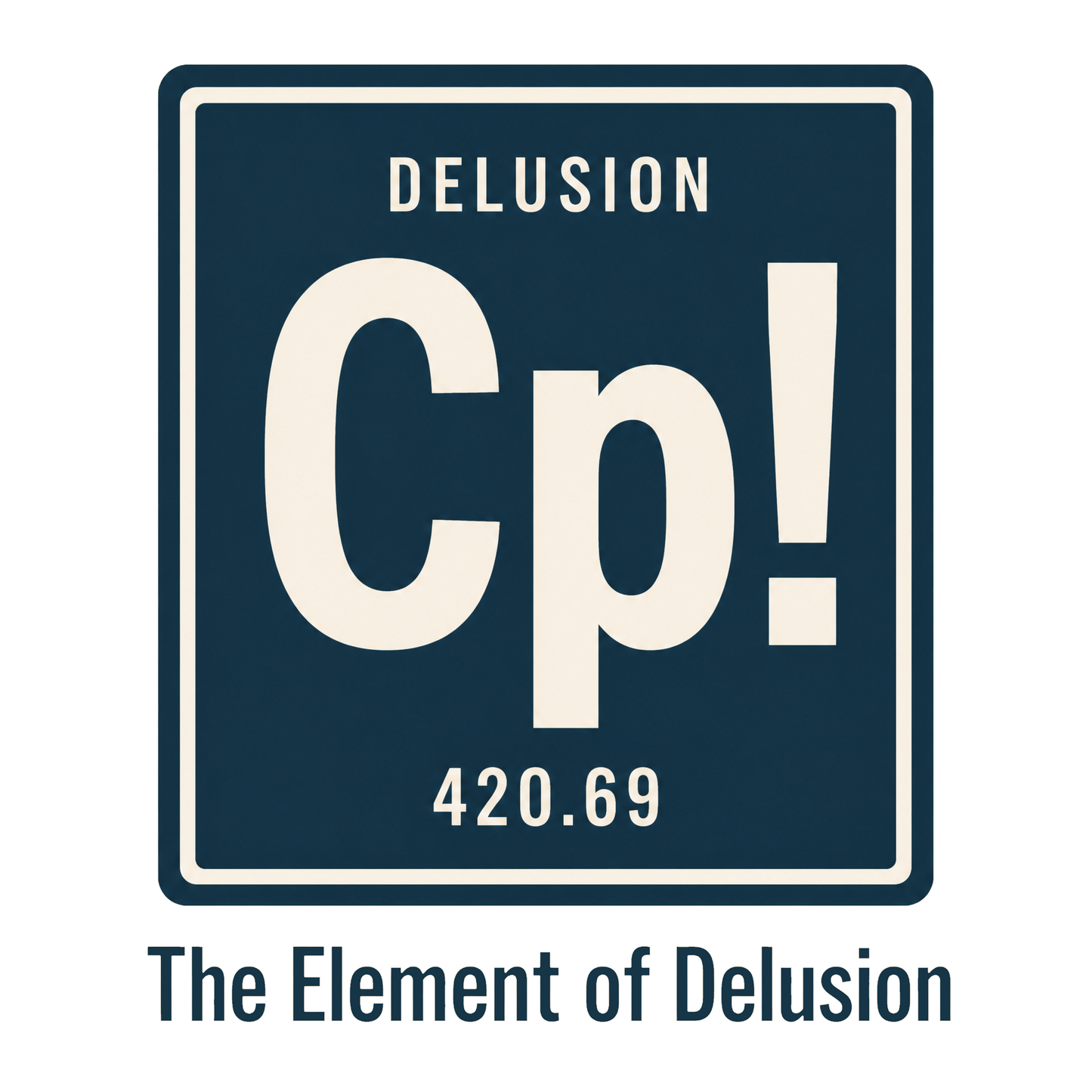 THE ELEMENT OF DELUSION