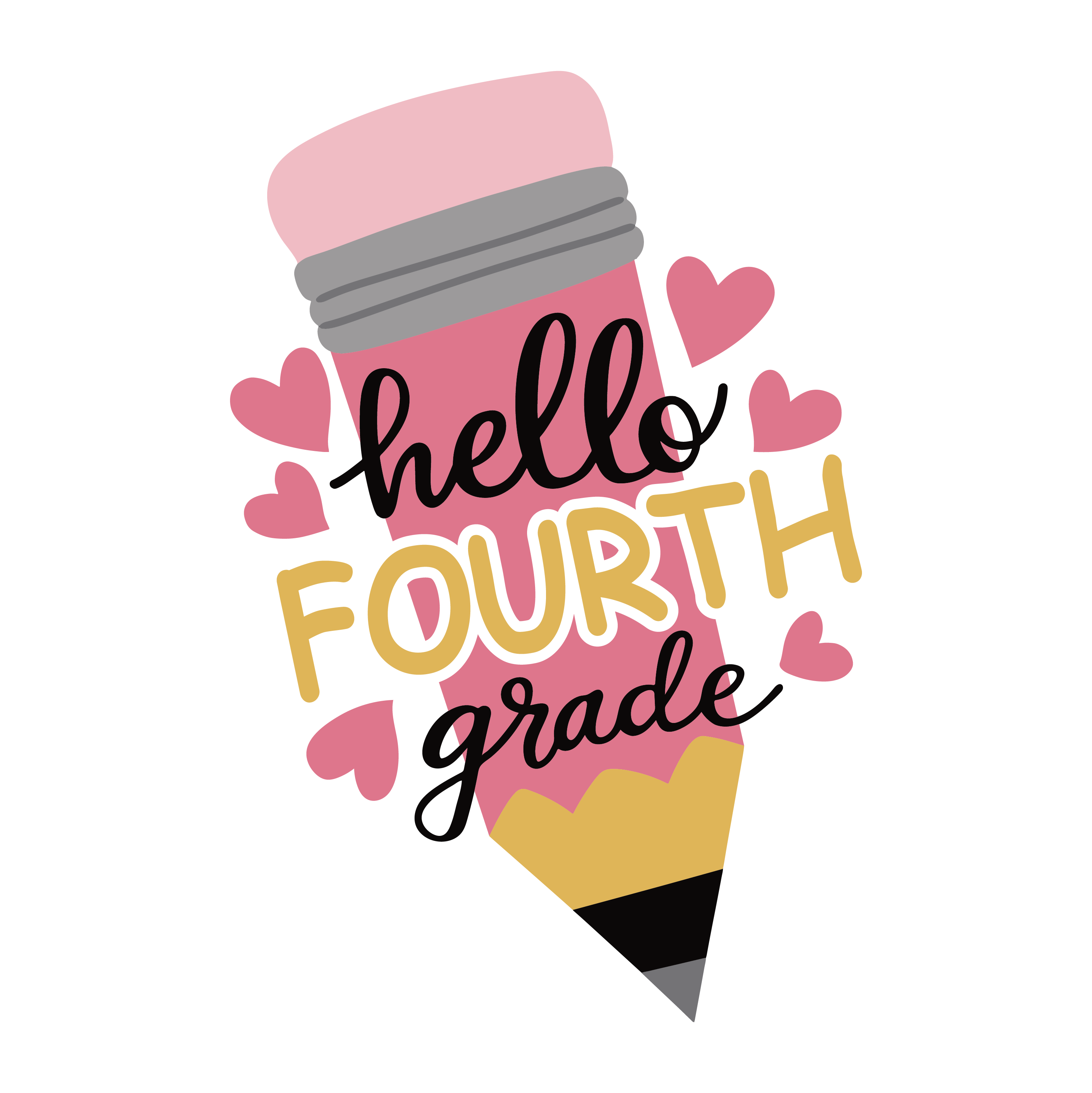 HELLO FOURTH GRADE PINK PENCIL