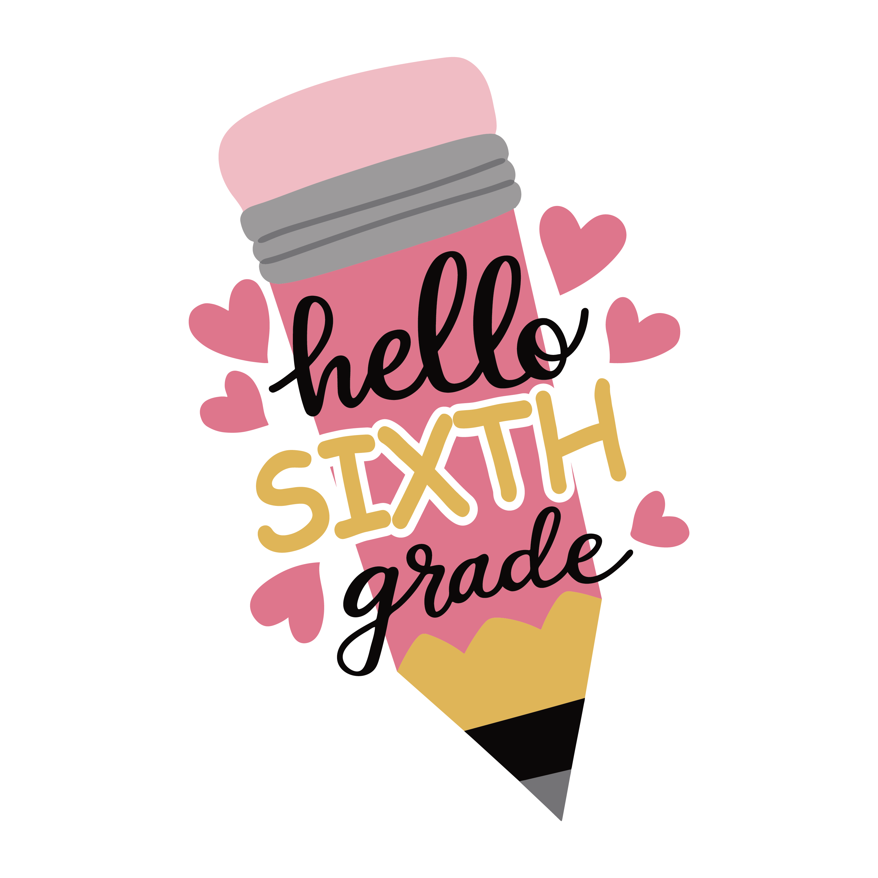 HELLO SIXTH GRADE PINK PENCIL