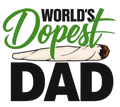 WORLDS DOPEST DAD