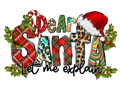 DEAR SANTA I CAN EXPLAIN
