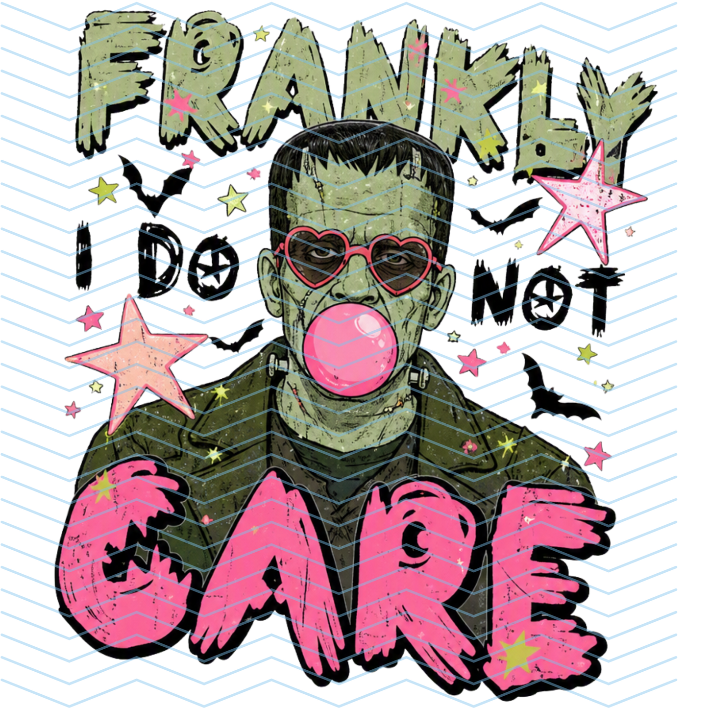 FRANKLY I DON'T CARE