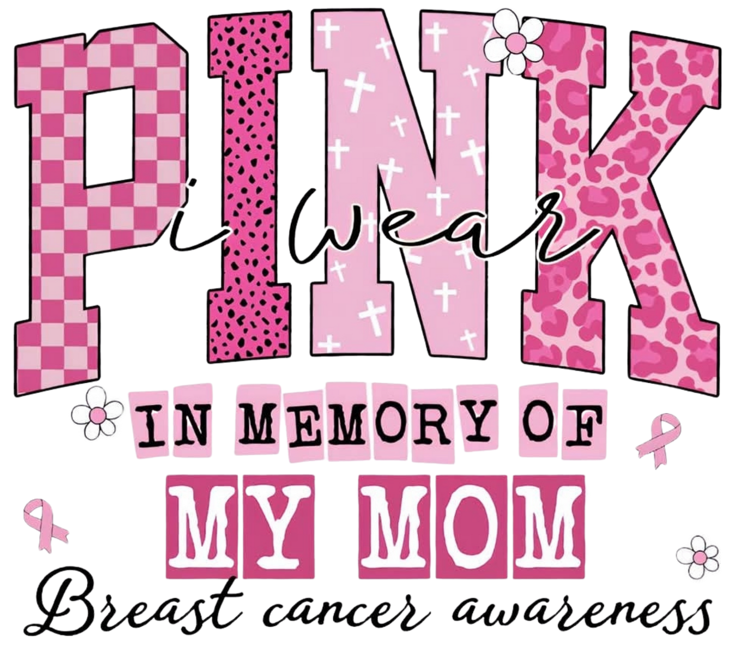 PINK UN MEMORY OF MY MOM
