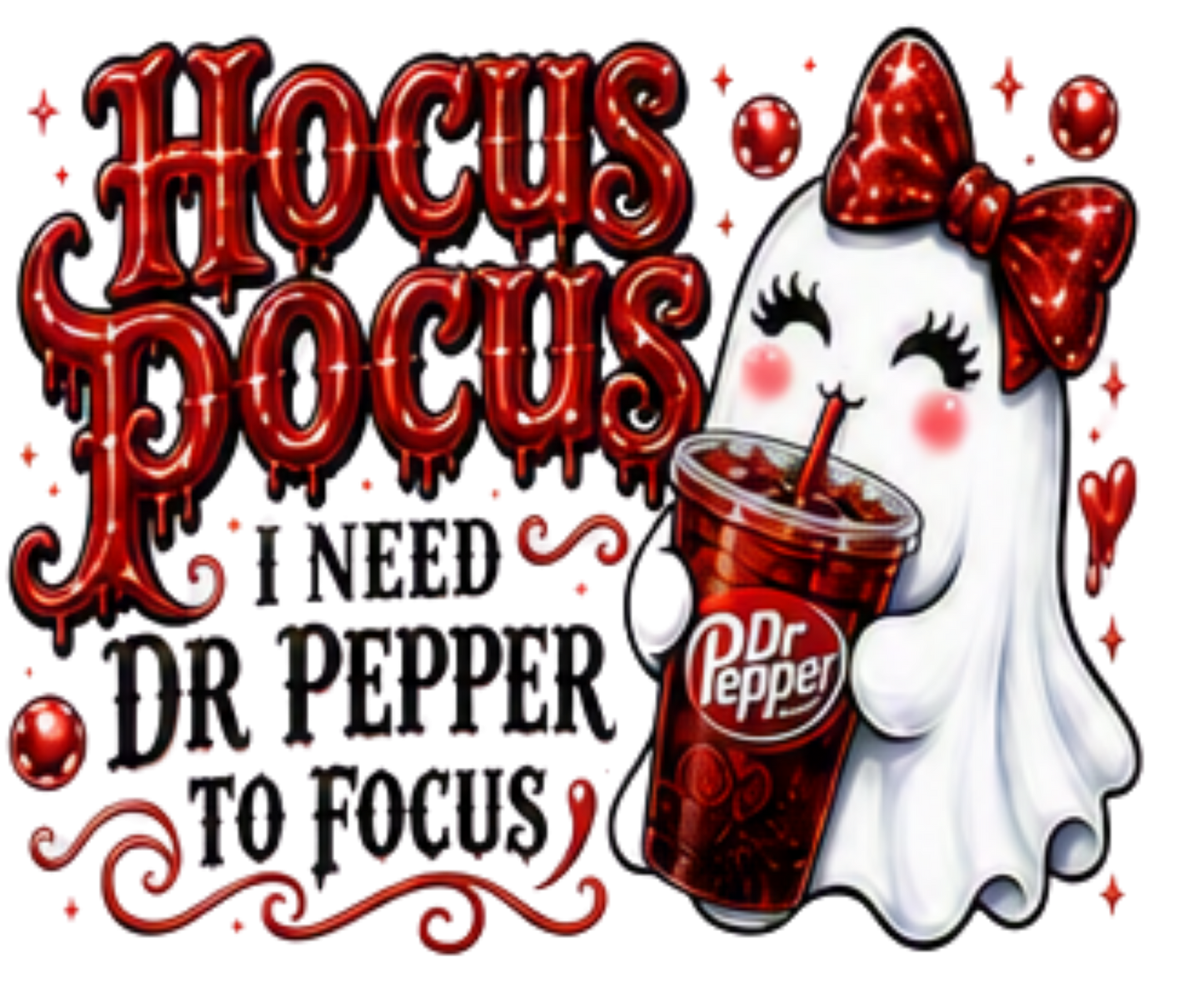 HOCUS POCUS I NEED DR PEPPER TO FOCUS