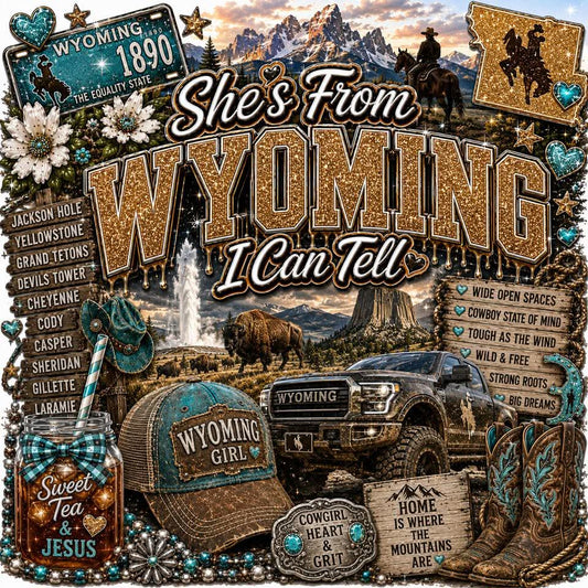SHE'S FROM WYOMING I CAN TELL