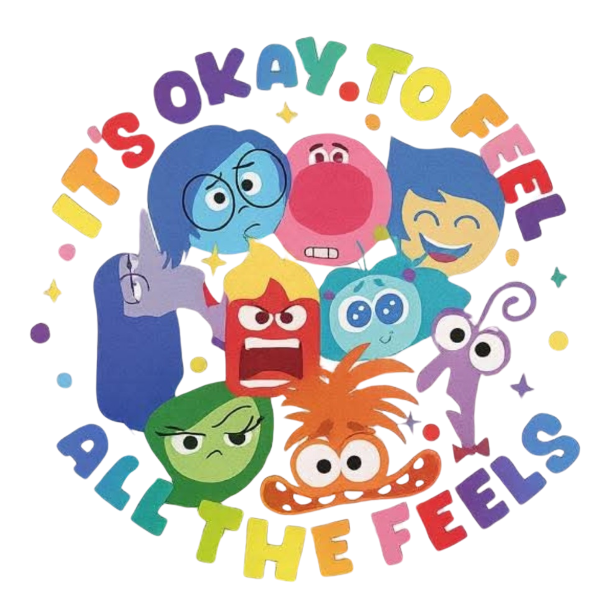 IT'S OK TO FEEL ALL THE FEELS