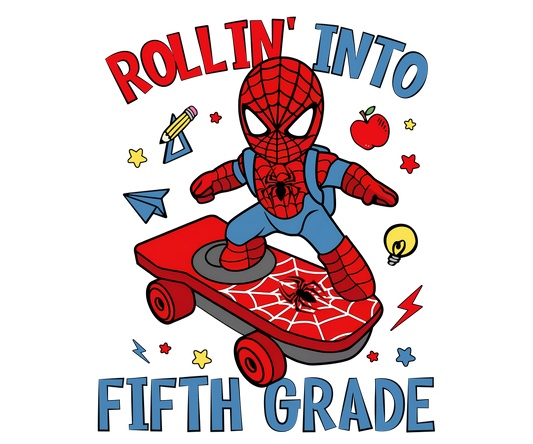 SPIDERMAN ROLLIN' INTO FIFTH GRADE