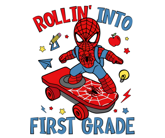 SPIDERMAN ROLLIN' INTO FIRST GRADE