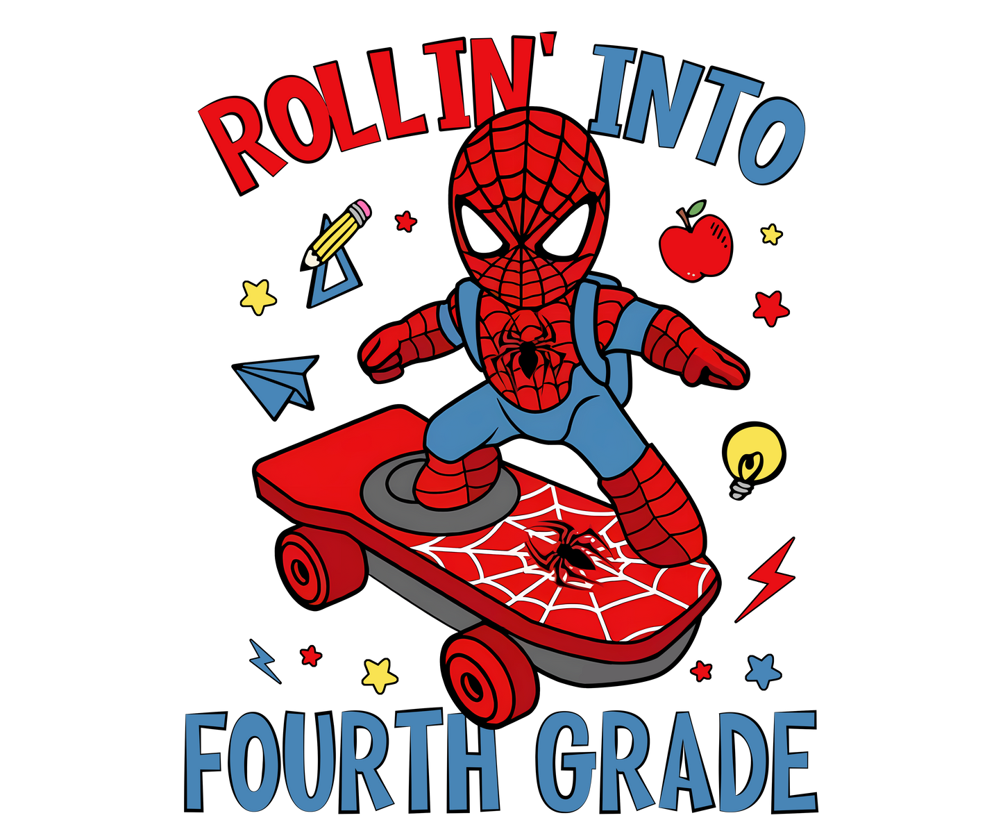 SPIDERMAN ROLLIN' INTO FOURTH GRADE