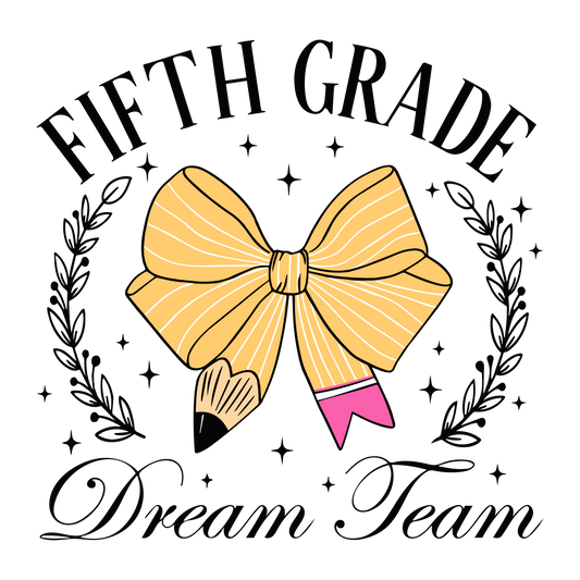 FIFTH GRADE DREAM TEAM
