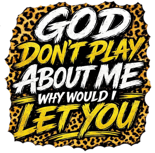 GOD DON'T PLAY