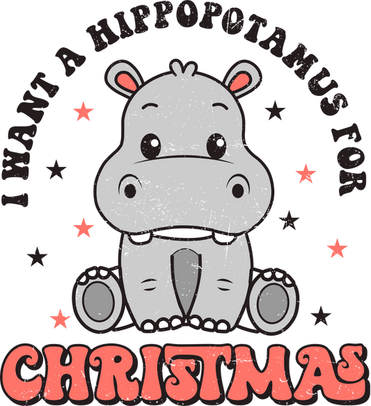 I WANT A HIPPOPOTAMUS FOR CHRISTMAS