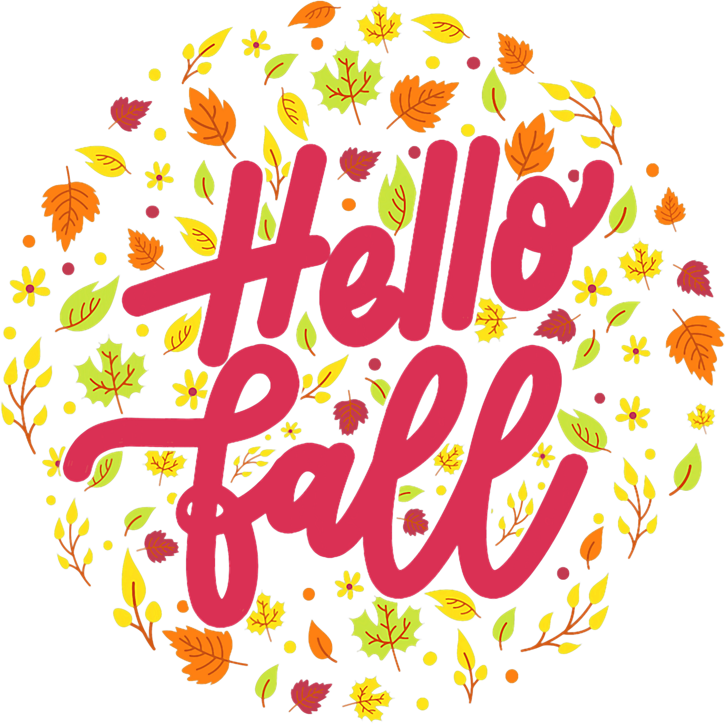ROUND HELLO FALL