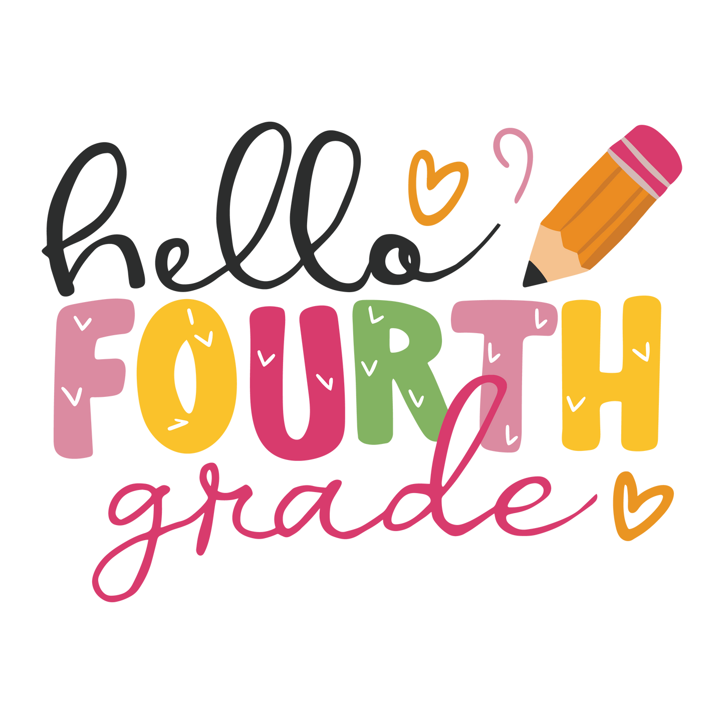 HELLO FOURTH GRADE HEARTS