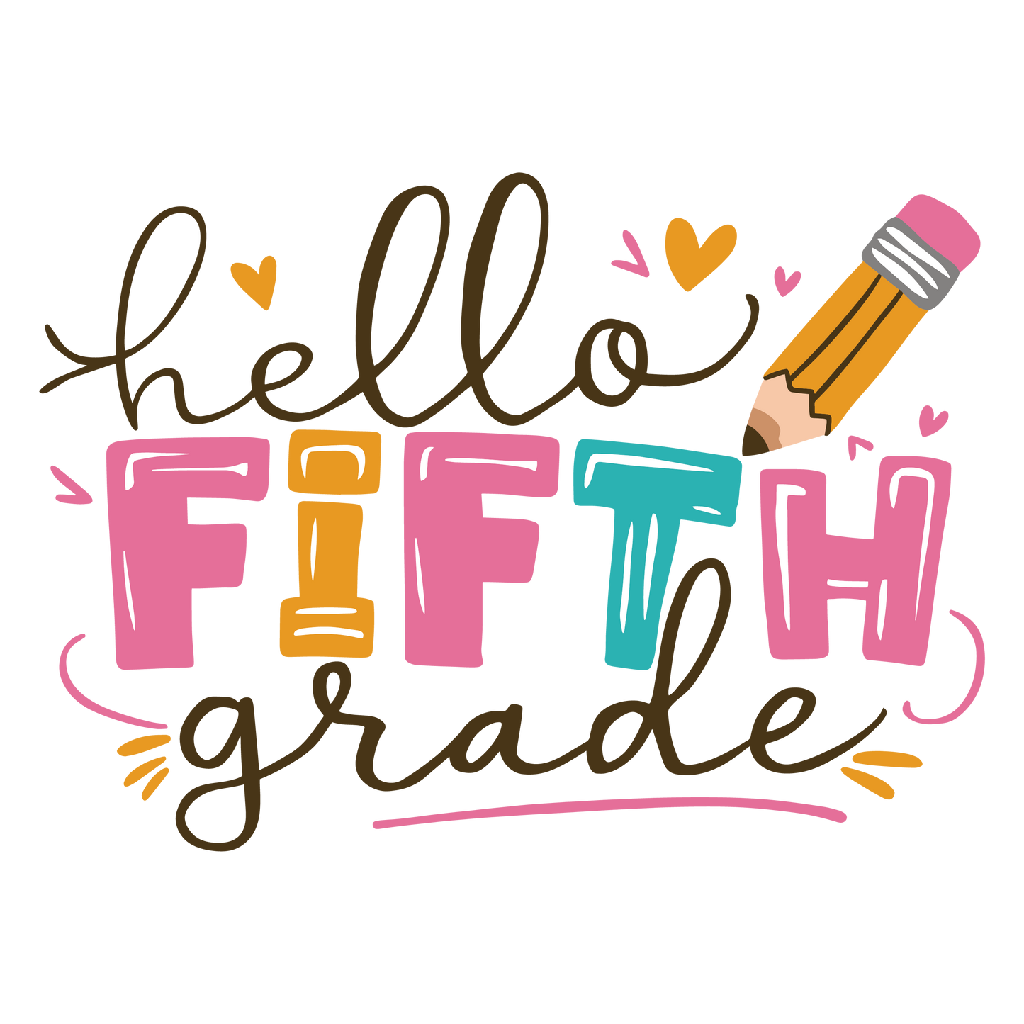 HELLO FIFTH GRADE HEARTS