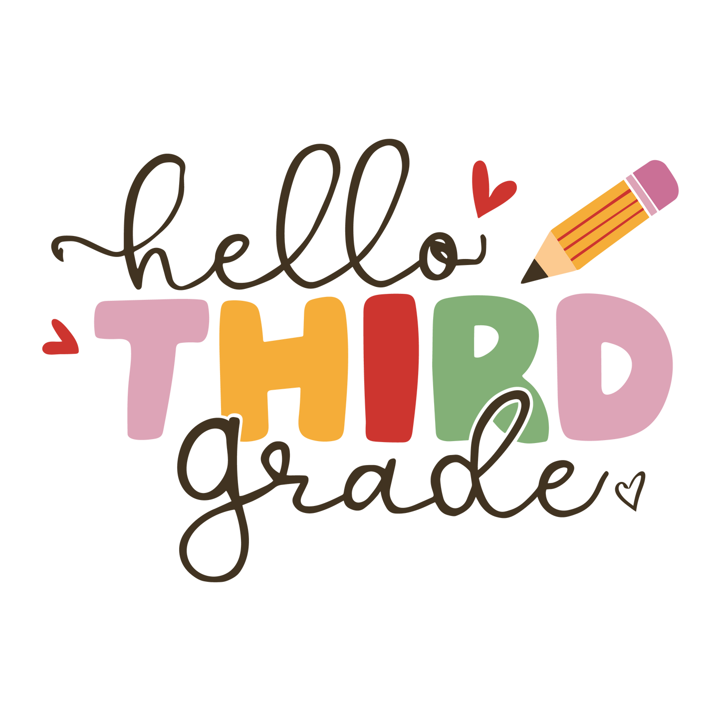 HELLO THIRD GRADE HEARTS