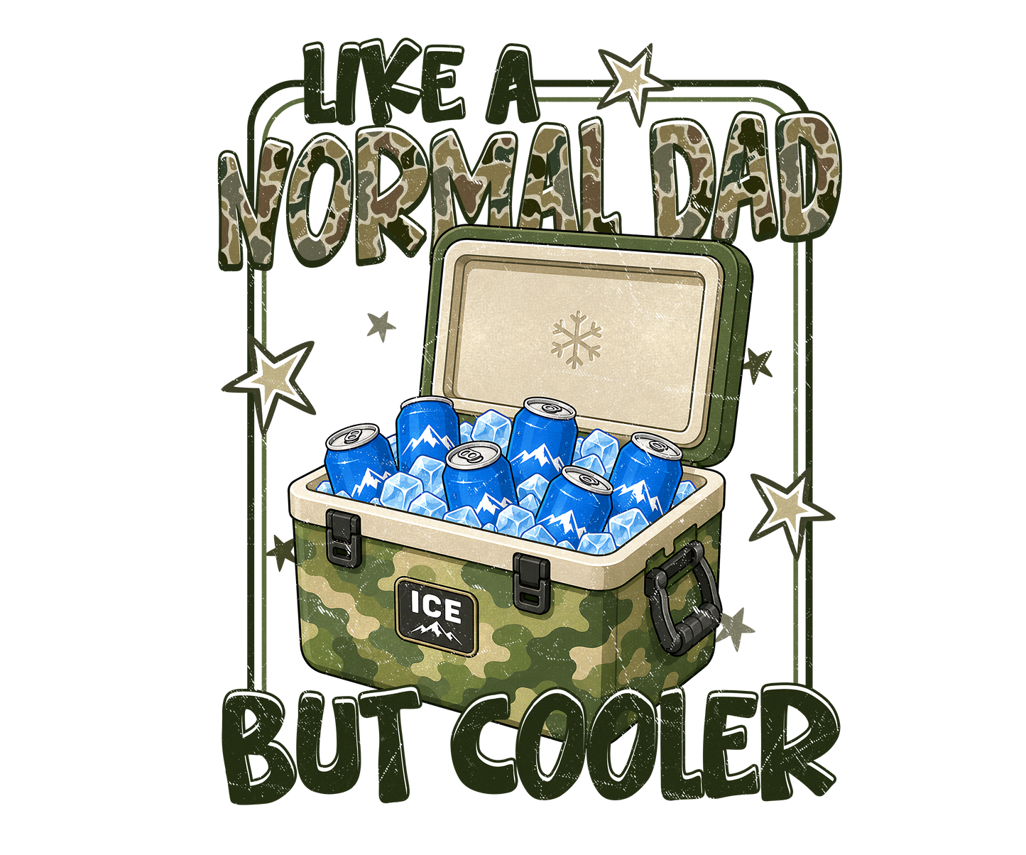 LIKE A NORMAL DAD BUT COOLER