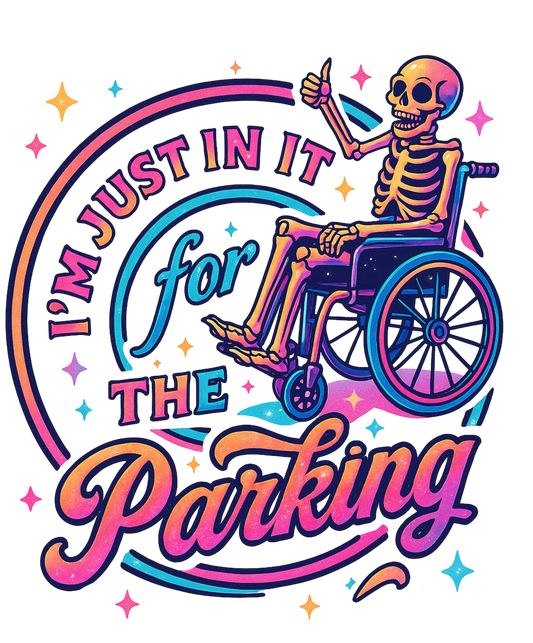 JUST IN IT FOR THE PARKING