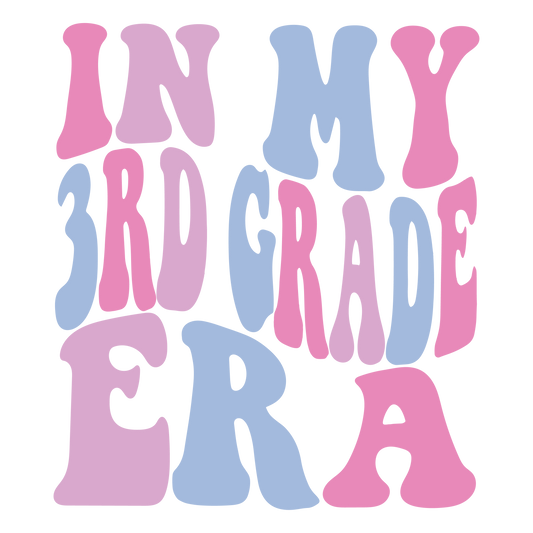 IN MY 3RD GRADE ERA