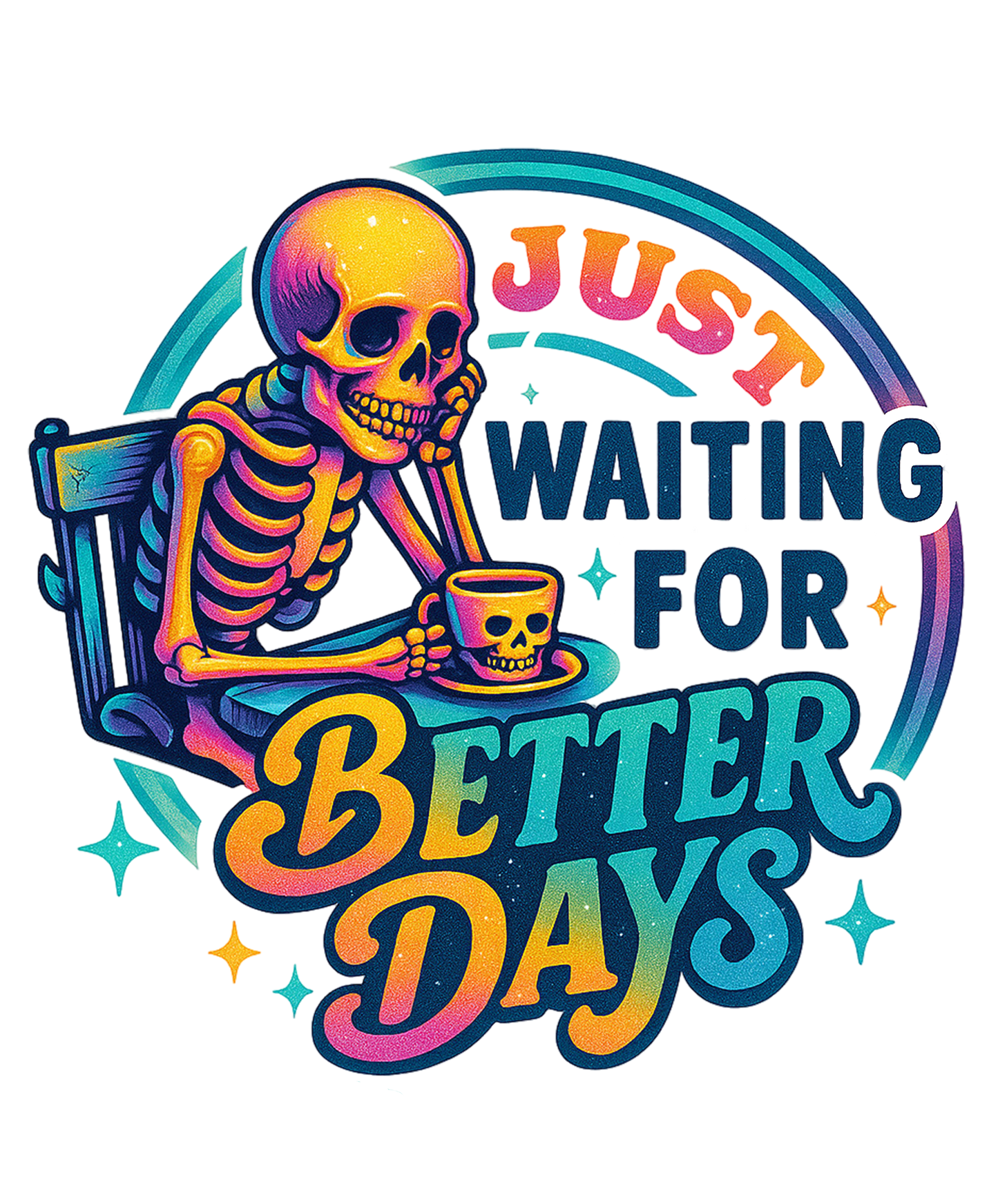JUST WAITING FOR BETTER DAYS