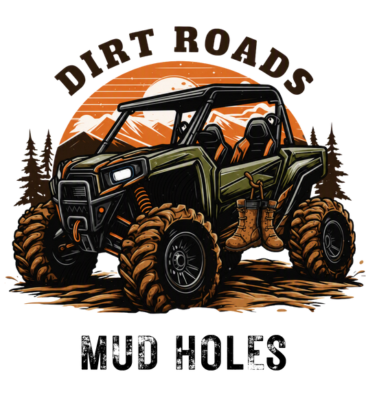 DIRT ROADS AND MUD HOLES